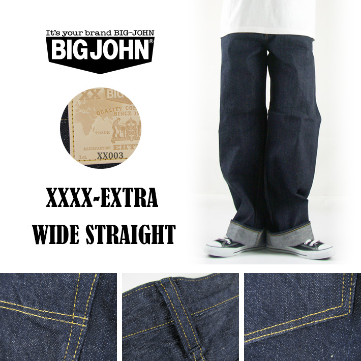 BIG JOHN ビッグジョン XXXX-EXTRA MODEL WIDE STRAIGHT XX003 -JOE-