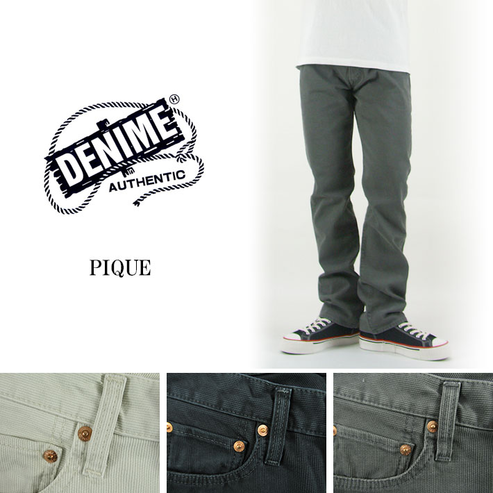 DENIME ドゥニーム ピケ パンツ PIQUE PANTS -JOE-