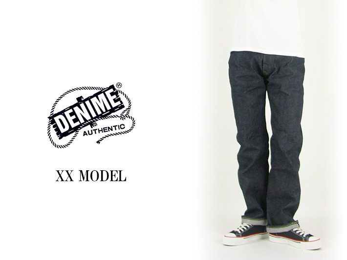 DENIME ドゥニーム XX MODEL ワンウォッシュ -JOE-